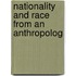 Nationality And Race From An Anthropolog