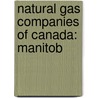 Natural Gas Companies Of Canada: Manitob door Source Wikipedia