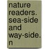 Nature Readers. Sea-Side And Way-Side. N