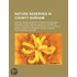 Nature Reserves In County Durham: Sites