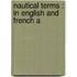 Nautical Terms : In English And French A