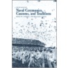 Naval Ceremonies, Customs And Traditions by William P. Mack