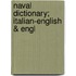 Naval Dictionary; Italian-English & Engl