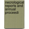 Necrological Reports And Annual Proceedi door Onbekend