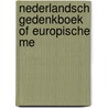 Nederlandsch Gedenkboek Of Europische Me door Onbekend