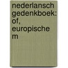 Nederlansch Gedenkboek: Of, Europische M door Onbekend