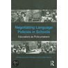 Negotiating Language Policies In Schools by Karmi Garcia