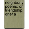 Neighborly Poems: On Friendship, Grief A door Deceased James Whitcomb Riley