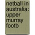 Netball In Australia: Upper Murray Footb