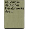 Neudrucke Deutscher Literaturwerke Des X door Onbekend