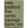 New Bedford Five Cents Savings Bank; Inc door George H.H. Allen