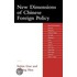New Dimensions Of Chinese Foreign Policy