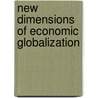 New Dimensions Of Economic Globalization door Onbekend