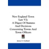 New England Town Law V2: A Digest Of Sta door Onbekend
