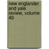 New Englander and Yale Review, Volume 49 by Anonymous Anonymous