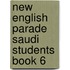 New English Parade Saudi Students Book 6