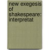 New Exegesis Of Shakespeare: Interpretat door Onbekend