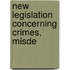 New Legislation Concerning Crimes, Misde
