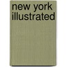 New York Illustrated by Unknown