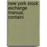 New York Stock Exchange Manual, Containi by Henry Hamon