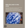 New Zealand Flying Aces: New Zealand Wor by Books Llc
