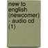New To English (newcomer) - Audio Cd (1)