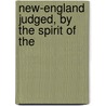 New-England Judged, By The Spirit Of The door Joseph Grove