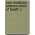 Next Medicine Science Civics Of Health C
