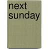 Next Sunday by Unknown