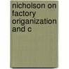 Nicholson On Factory Origanization And C door Jerome Lee Nicholson