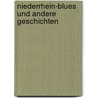 Niederrhein-Blues und andere Geschichten door Horst Eckert