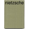 Nietzsche by Wilhelm Schacht