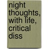 Night Thoughts, With Life, Critical Diss door Onbekend