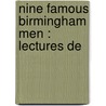 Nine Famous Birmingham Men : Lectures De door John Henry Muirhead
