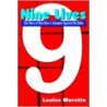 Nine Lives:  The Story Of One Man's Triu by Louise Moretto