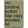 Niv Trimline Button Flap Navy Bonded Ltd by Zondervan