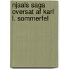 Njaals Saga Oversat Af Karl L. Sommerfel door Karl Linn Sommerfelt