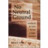 No Neutral Ground Values Higher Ed(dp11)