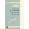Nonlinear Control of Engineering Systems by Warren E. Dixon