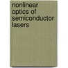 Nonlinear Optics Of Semiconductor Lasers door Onbekend