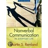 Nonverbal Communication in Everyday Life door Martin S. Remland