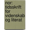 Nor: Tidsskrift For Videnskab Og Literat door Norske Studentersamfund