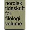 Nordisk Tidsskrift For Filologi, Volume door K.J. Lyngby