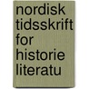 Nordisk Tidsskrift For Historie Literatu by Christian Molbech