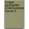 Norges Geologiske Undersoekelse Issues 3 door . Anonymous