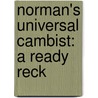 Norman's Universal Cambist: A Ready Reck by John Henry Norman