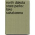 North Dakota State Parks: Lake Sakakawea