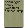 Northanger Abbey (Webster's Chinese-Simp door Reference Icon Reference