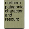 Northern Patagonia Character And Resourc by Hidrol Argentina. Comi