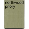 Northwood Priory door Onbekend
